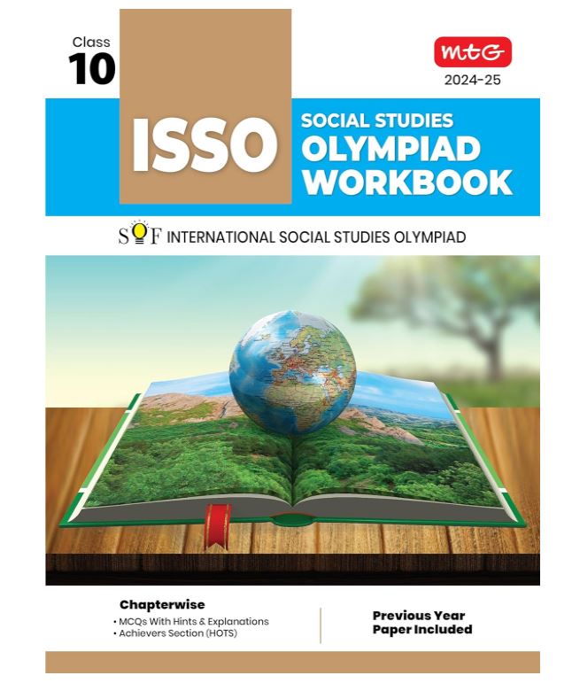 MTG International Social Studies Olympiad (ISSO) Workbook for Class 10 - Chapterwise MCQs, Previous Years Solved Paper & Achievers Section - ISSO Olympiad Books For 2024-2025 Exam